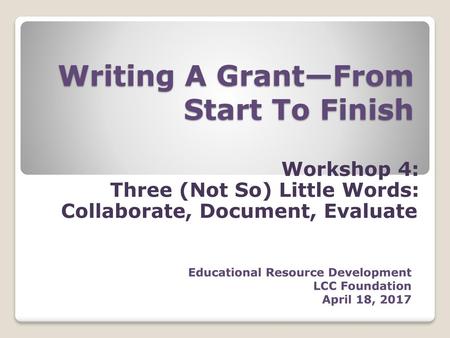 Writing A Grant—From Start To Finish