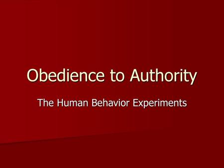 Obedience to Authority