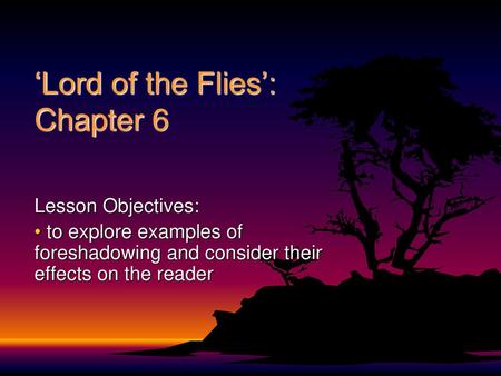 ‘Lord of the Flies’: Chapter 6