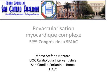 Revascularisation myocardique complexe 5ème Congrès de la SMAC