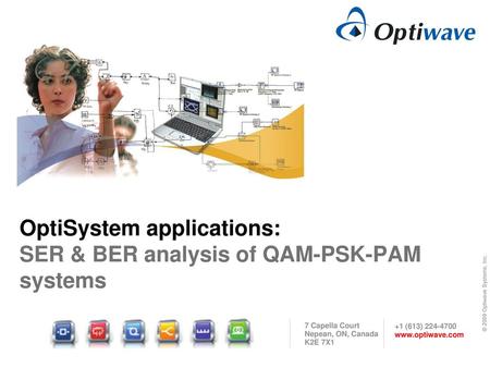 OptiSystem applications: SER & BER analysis of QAM-PSK-PAM systems