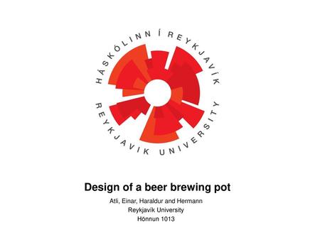 Design of a beer brewing pot