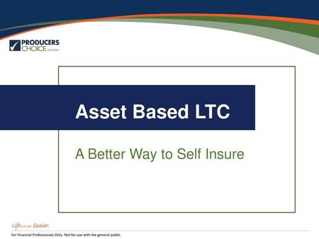 Asset Based LTC A Better Way to Self Insure