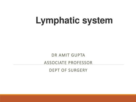 DR Amit Gupta ASSOCIATE PROFESSOR DEPT OF SURGERY