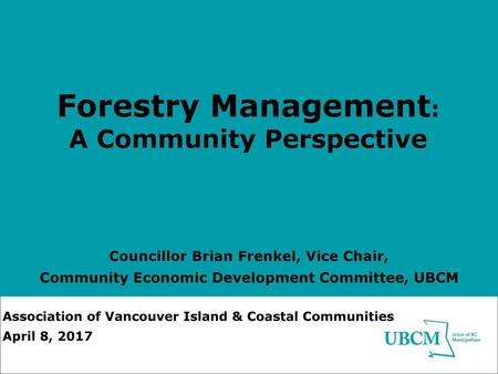 Forestry Management: A Community Perspective