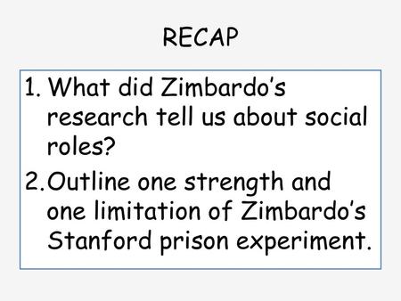 What did Zimbardo’s research tell us about social roles?