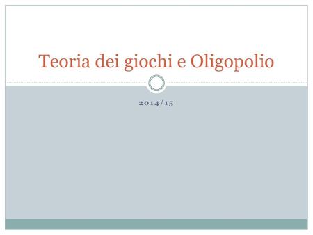 Teoria dei giochi e Oligopolio