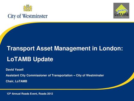 Transport Asset Management in London: LoTAMB Update