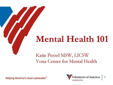 Agenda: What do we mean when we say Mental Health