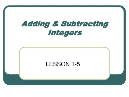 Adding & Subtracting Integers