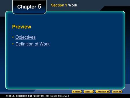 Chapter 5 Section 1 Work Preview Objectives Definition of Work.