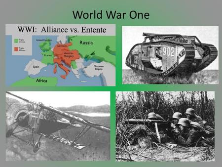 World War One.