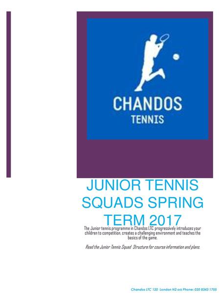 JUNIOR TENNIS SQUADS SPRING TERM 2017