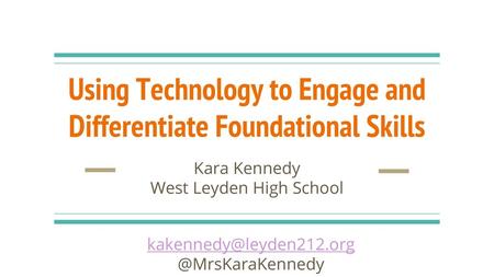 Using Technology to Engage and Differentiate Foundational Skills