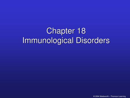 Chapter 18 Immunological Disorders