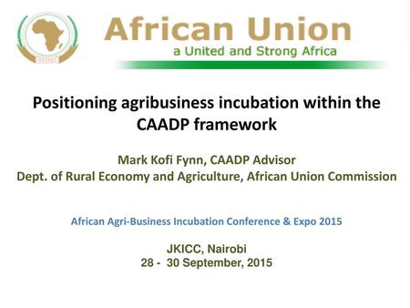 Positioning agribusiness incubation within the CAADP framework