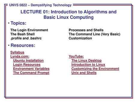 LECTURE 01: Introduction to Algorithms and Basic Linux Computing