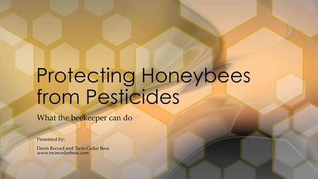 Protecting Honeybees from Pesticides