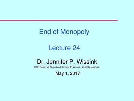 End of Monopoly Lecture 24