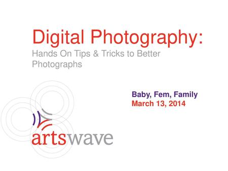 Digital Photography: Hands On Tips & Tricks to Better Photographs