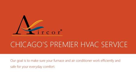 CHICAGO'S PREMIER HVAC Service