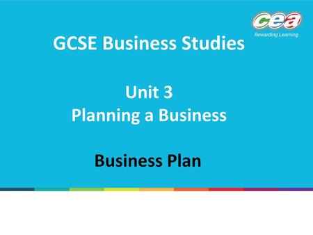 GCSE Business Studies Unit 3 Planning a Business