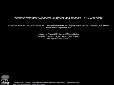 Piriformis syndrome: Diagnosis, treatment, and outcome—a 10-year study