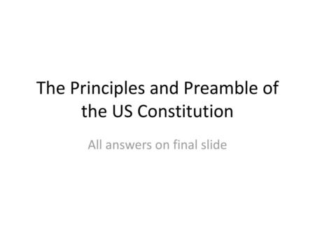 The Principles and Preamble of the US Constitution