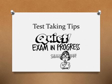 Test Taking Tips.