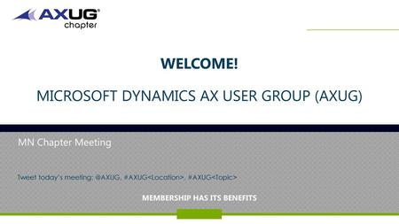 Welcome! Microsoft Dynamics AX user Group (AXug)