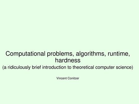 Computational problems, algorithms, runtime, hardness