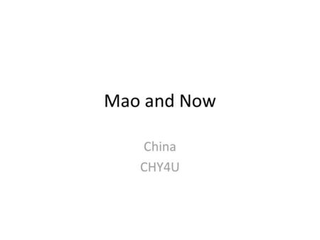 Mao and Now China CHY4U.