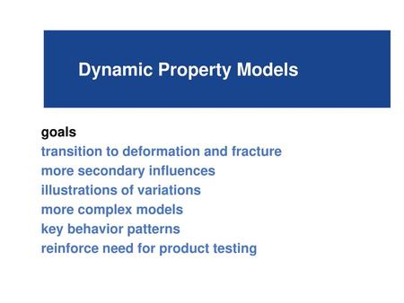 Dynamic Property Models