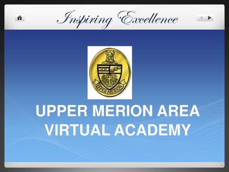 UPPER MERION AREA VIRTUAL ACADEMY