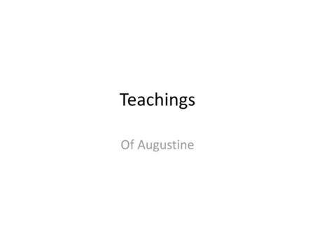 Teachings Of Augustine.