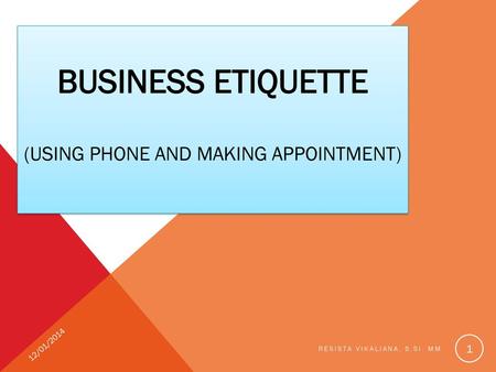 Business Etiquette (uSING phone and Making appointment)