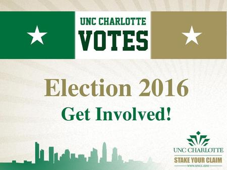 Election 2016 Get Involved!.