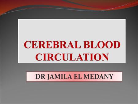 CEREBRAL BLOOD CIRCULATION