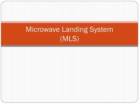 Microwave Landing System (MLS)