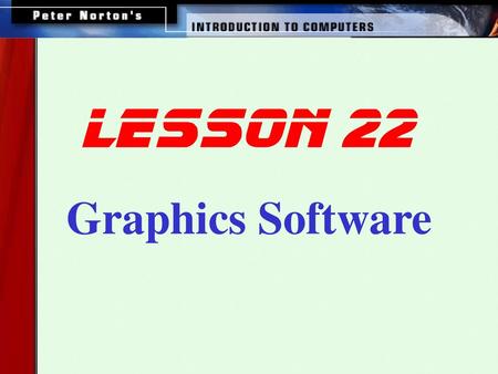 Lesson 22 Graphics Software.