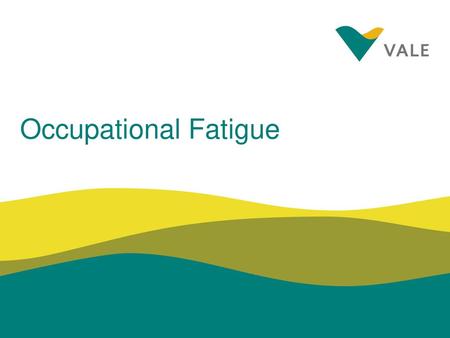 Occupational Fatigue.