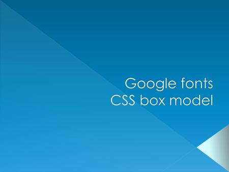 Google fonts CSS box model