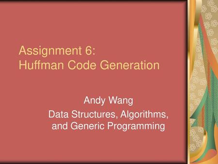 Assignment 6: Huffman Code Generation