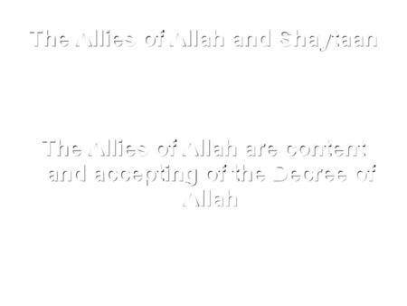 The Allies of Allah and Shaytaan