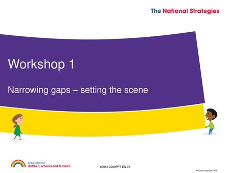 Narrowing gaps – setting the scene