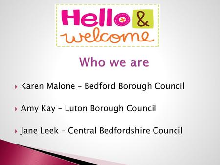 Who we are Karen Malone – Bedford Borough Council