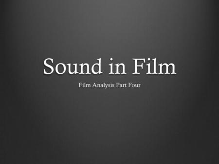 Film Analysis Part Four