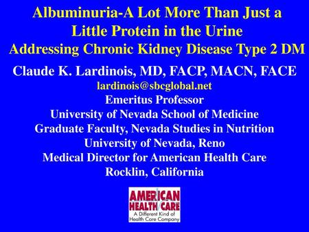 Albuminuria-A Lot More Than Just a Little Protein in the Urine