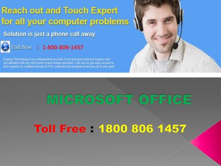 MICROSOFT OFFICE Toll Free : 1800 806 1457.