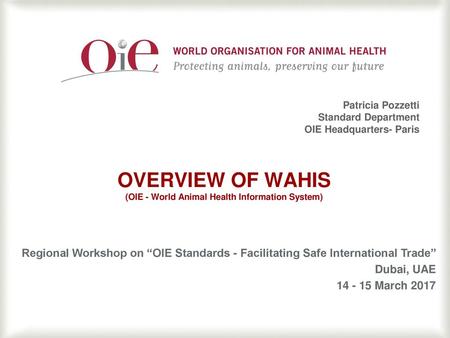 Overview of WAHIS (OIE - World Animal Health Information System)